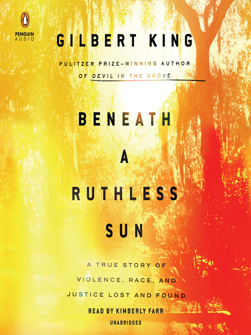 Title details for Beneath a Ruthless Sun by Gilbert King - Wait list